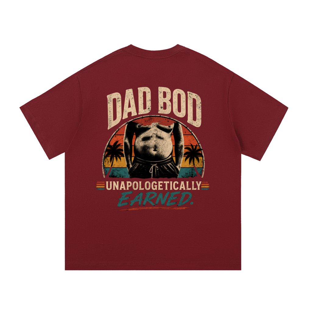 Dad Bod -  Unapologetically Earned